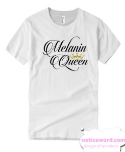 Melanin Queen smooth T Shirt