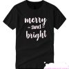 Merry and Bright smooth T Shirt