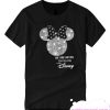 Minnie Mouse We Are Never Too Old For Disney T-shirt