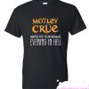 Motley Crue Fire Hell smooth T Shirt