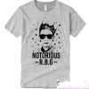 Notorious RBG smooth T Shirt