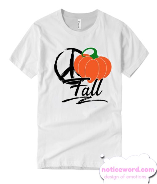 Peace Love Fall smooth T Shirt