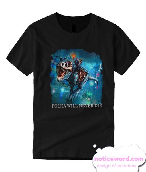 Polka will never die Dresden Files T-shirt