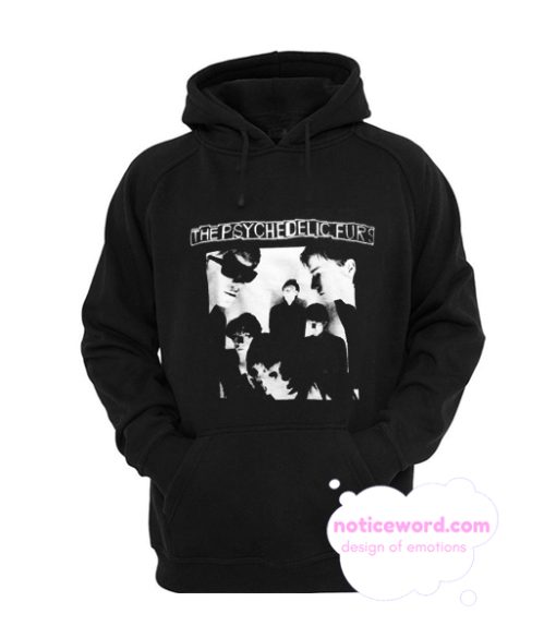 Psychedelic Furs smooth Hoodie