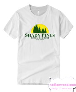 Shady Pines smooth T Shirt