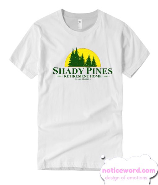 Shady Pines smooth T Shirt