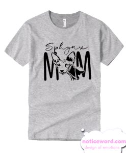 Sphynx Mom smooth T Shirt