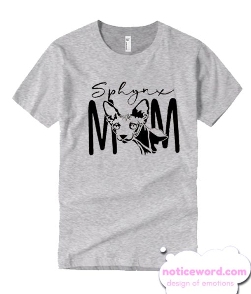 Sphynx Mom smooth T Shirt