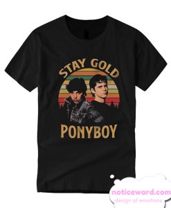 Stay Gold Ponyboy The Outsiders T-shirt