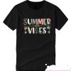 Summer Vibes smooth T Shirt