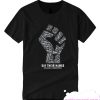 The Fist Say Their Names Black Lives Matter T-shirt