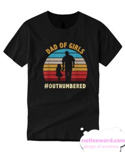 Vintage Dad Of Girls Outnumbered Father Day T-shirt