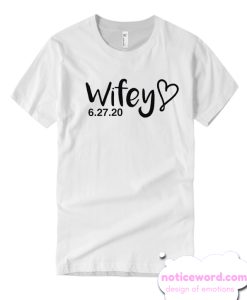 Wifey White smooth T Shirt