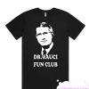 dr fauci fun club smooth T Shirt