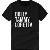 Dolly tammy loretta T-Shirt