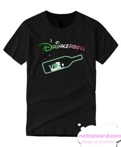 Drinkerbell T Shirt