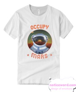 Funny Occupy Mars T Shirt