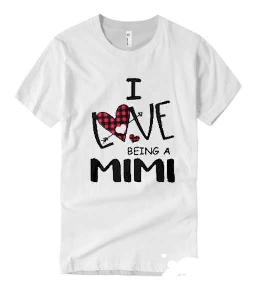 I love being a mimi grandma T Shirt