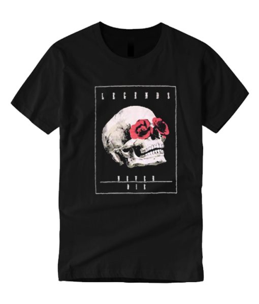 Legends never die T Shirt