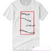 Loving You Could Be So Fun If I wasn’t So Blue T Shirt
