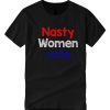 Nasty Women Vote T Shirt