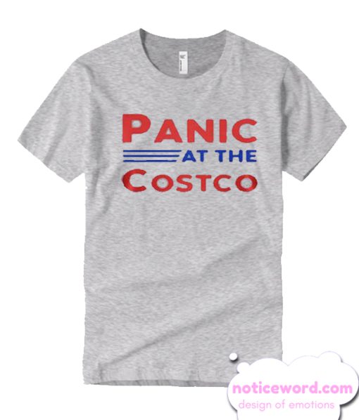 Panic At The Costco T Shirt