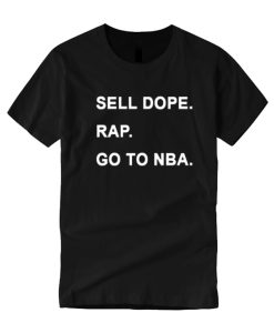 Sell Dope Rap Go To Nba T-Shirt