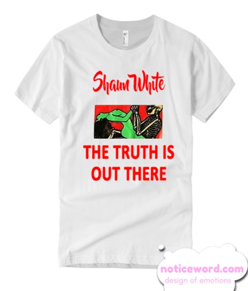 Shaun white the truth is out there back T Shirt