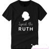 Speak the Ruth Bader Ginsberg T-Shirt