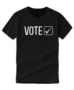 Vote - 2020 Election T Shirt