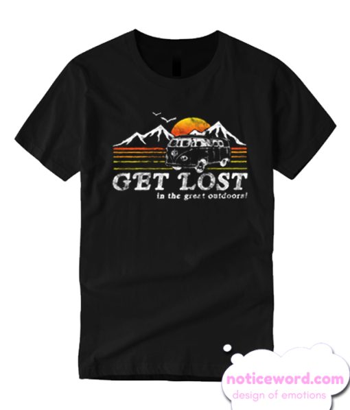 get lost in the great outdoors T Shirt