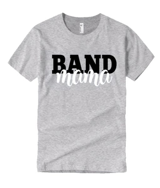 Band mom smooth T Shirt