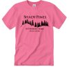 Best Shady Pines smooth T Shirt
