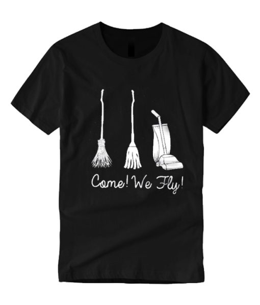 Come We Fly Hocus Pocus smooth T Shirt