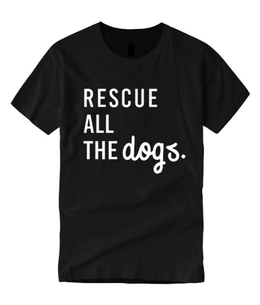 Dog Rescue smooth T Shirt