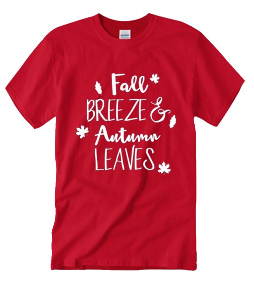 Fall smooth T Shirt