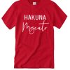 Hakuna Moscato - Funny Wine smooth T Shirt