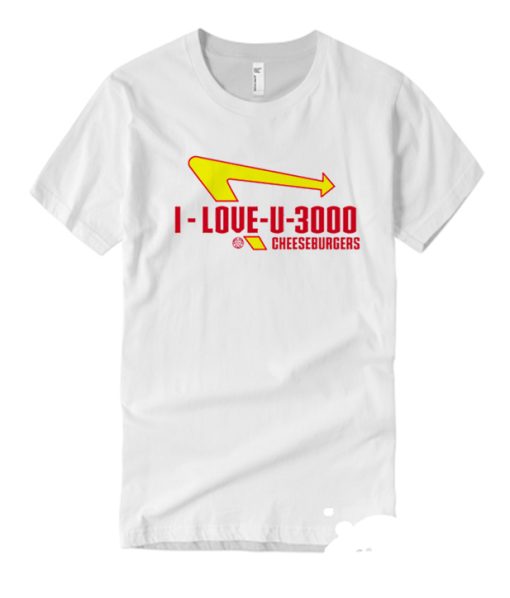 I Love You 3000 In n Out Burger smooth T Shirt