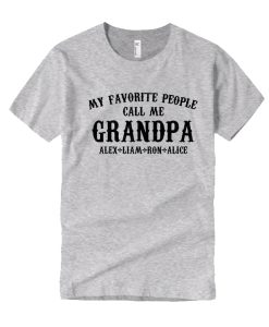 My Favorite People Call Me Grandpa smooth T Shirt