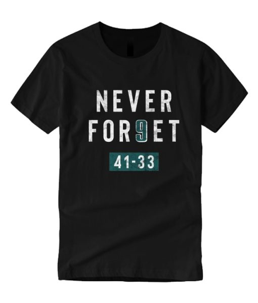 Never Forget Nick Foles 9 Philadelphia smooth T Shirt