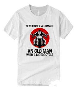 Never Underestimate An Old Man smooth T Shirt