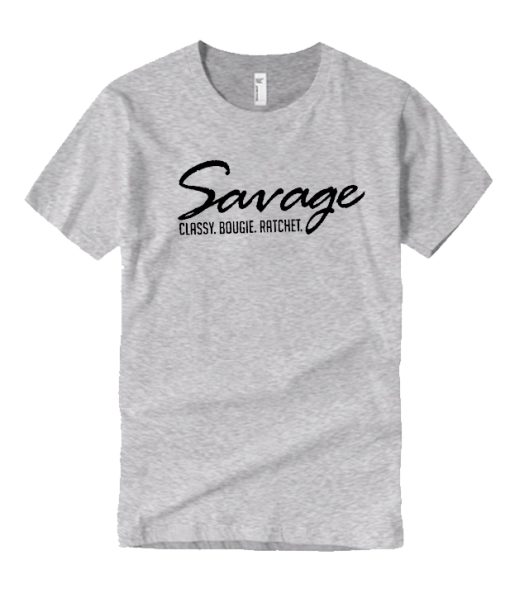 Savage Classy Bougie Ratchet smooth T Shirt