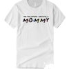 The One Where I Become a Mommy smooth T Shirt