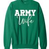Army Wife smooth graphic Sweatshirt