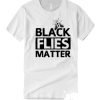 Black Flies Matter Unisex smooth T Shirt