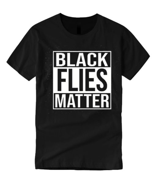 Black Flies Matter smooth T Shirt