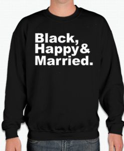 Black Happy And Married BLM smooth Sweatshirt