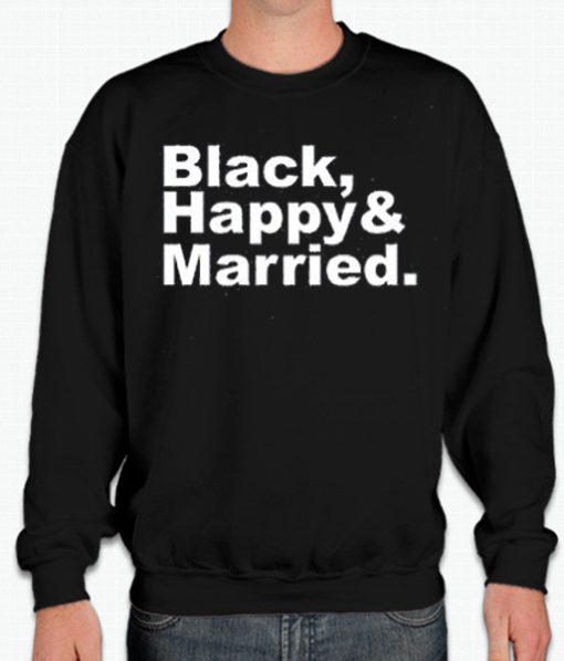 Black Happy And Married BLM smooth Sweatshirt