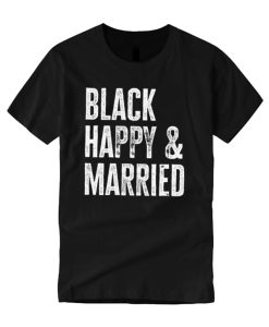 Black Happy and Married smooth T Shirt