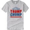 Chumps For Trump smooth T Shirt